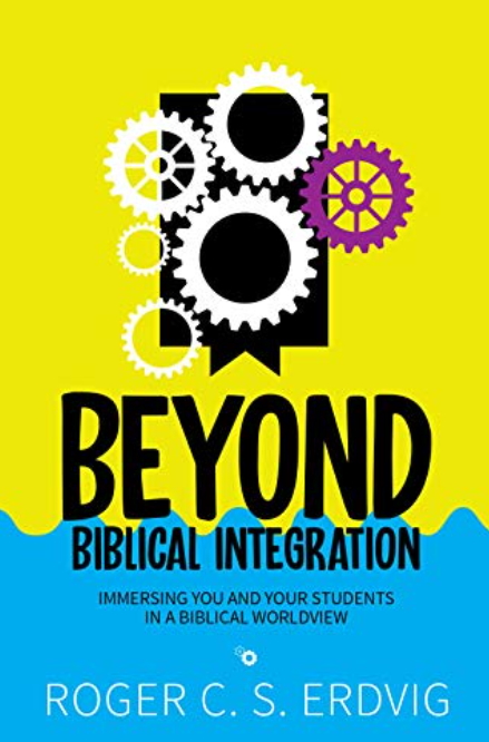 Beyond Biblical integration